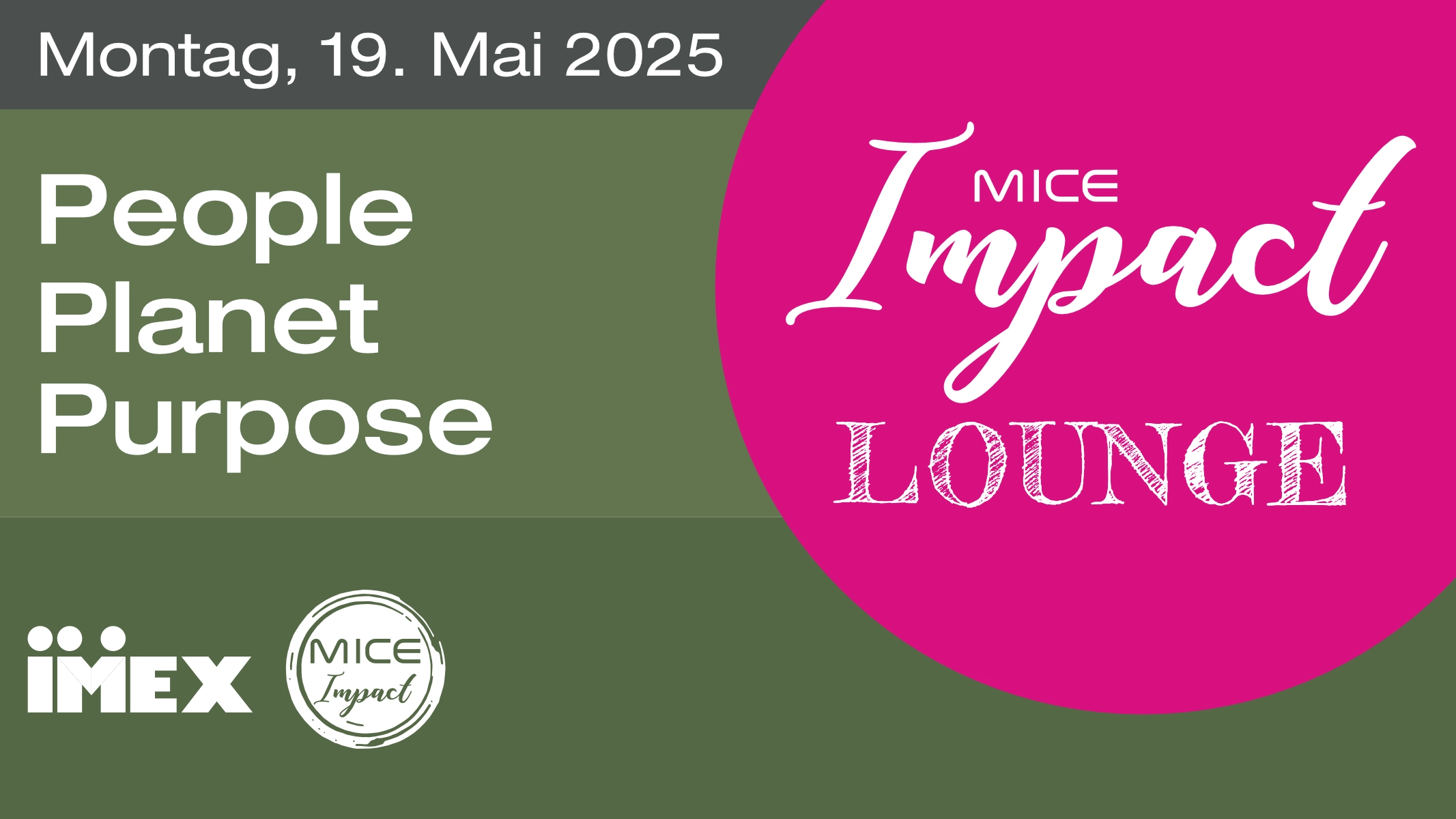 MICE Impact Lounge 19. Mai 2025 - People Planet Purpose - IMEX Scandic Hotel Frankfurt Museumsufer - Logo